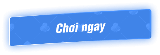 Chơi ngay